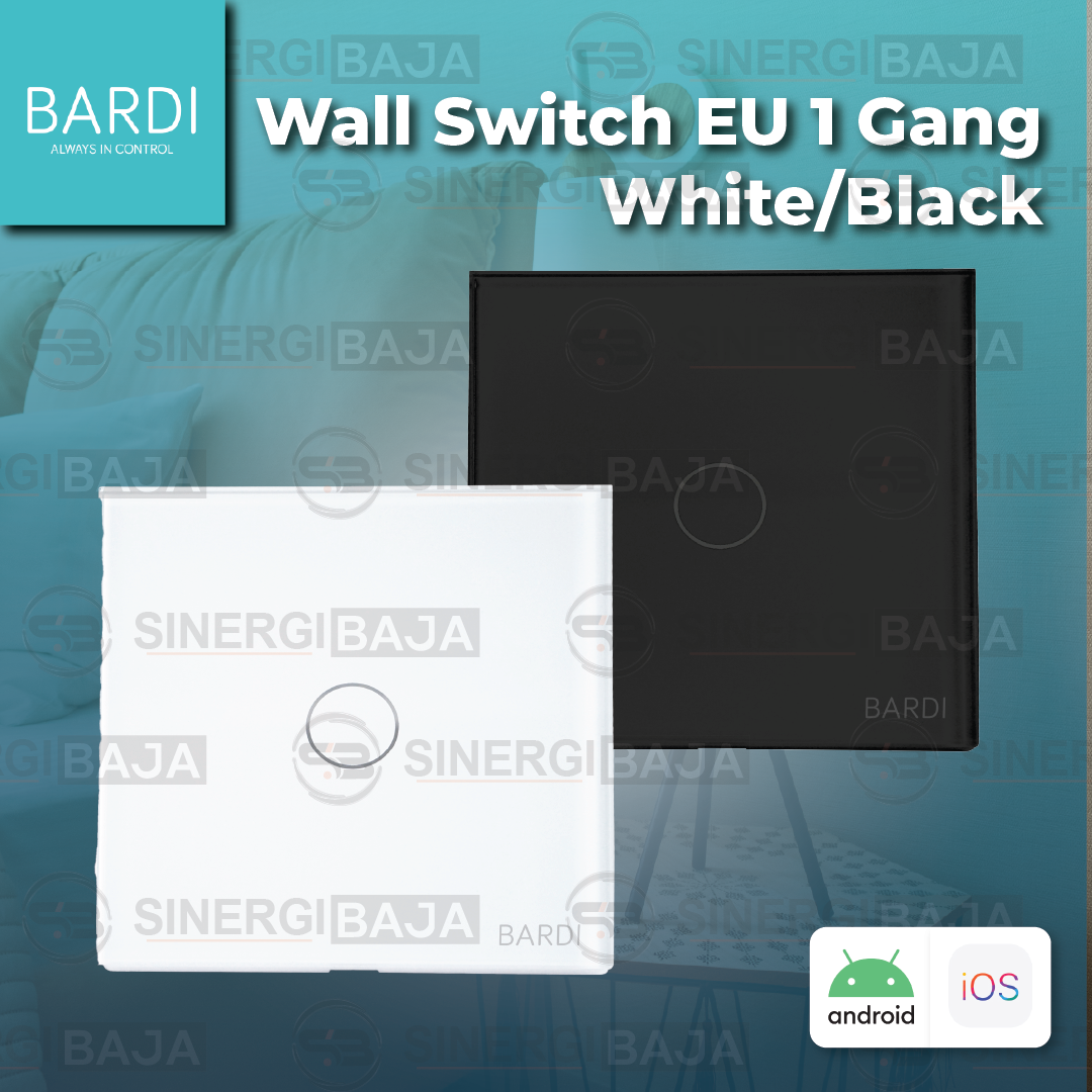 BARDI Smart Wall Switch EU (1 Gang, 2 Gang & 3 Gang)